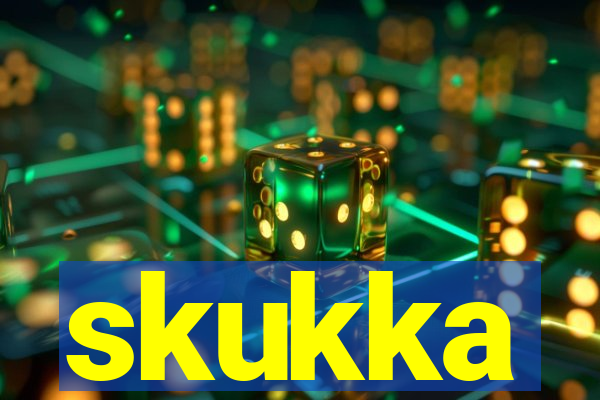 skukka