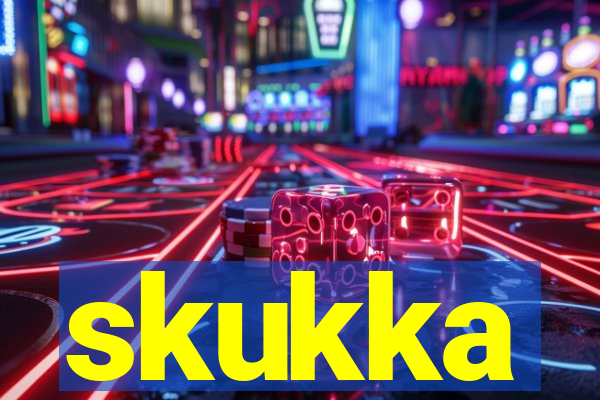 skukka