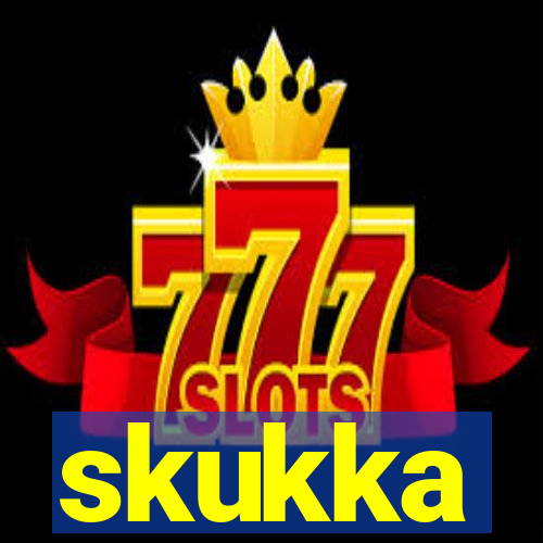 skukka