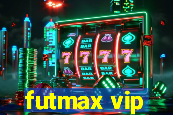 futmax vip