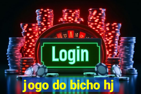 jogo do bicho hj