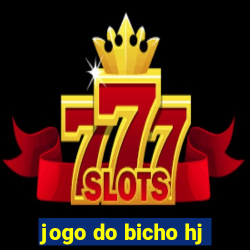 jogo do bicho hj