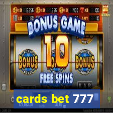 cards bet 777