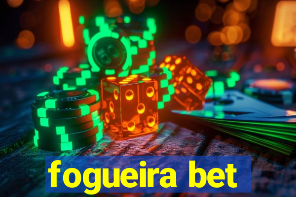 fogueira bet