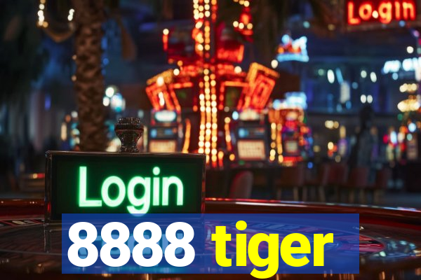 8888 tiger