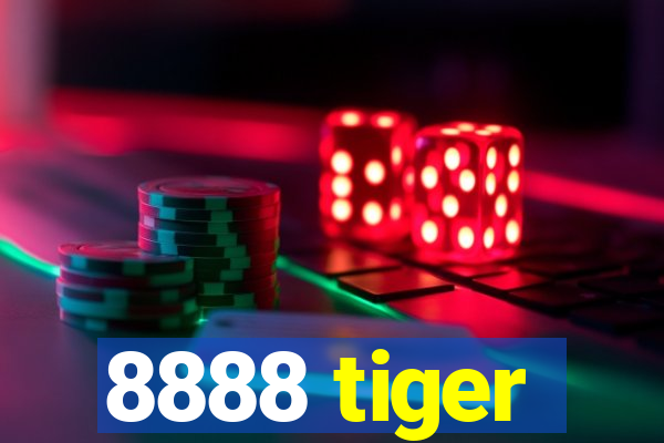 8888 tiger