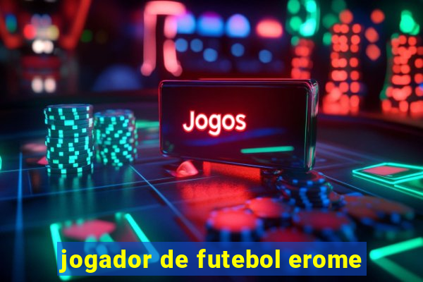 jogador de futebol erome