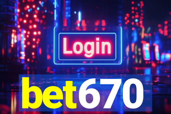 bet670