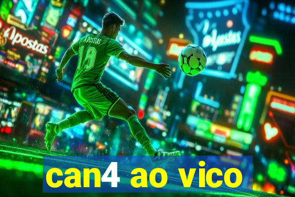 can4 ao vico