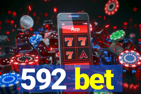592 bet