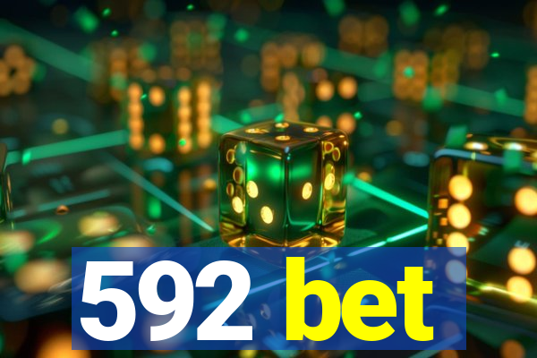 592 bet