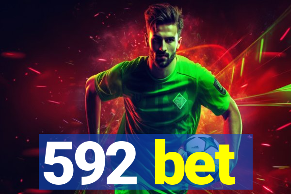 592 bet