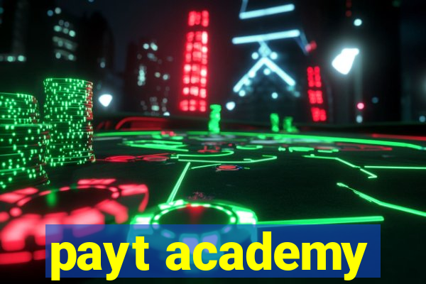 payt academy