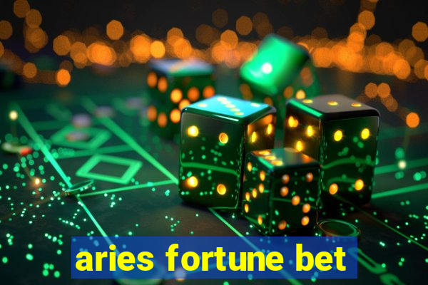 aries fortune bet