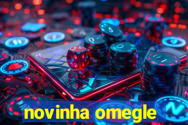 novinha omegle