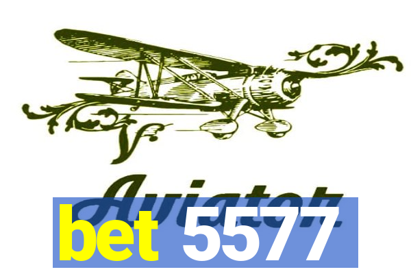 bet 5577