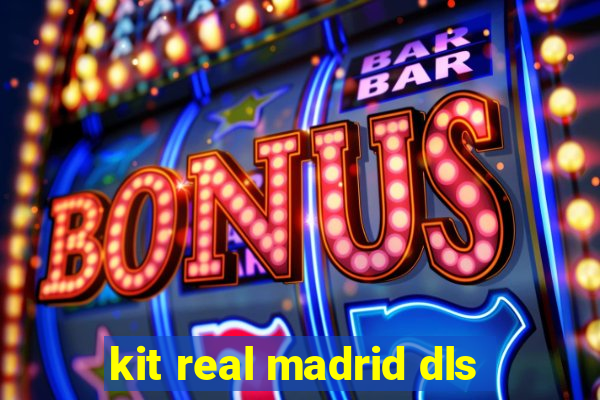 kit real madrid dls