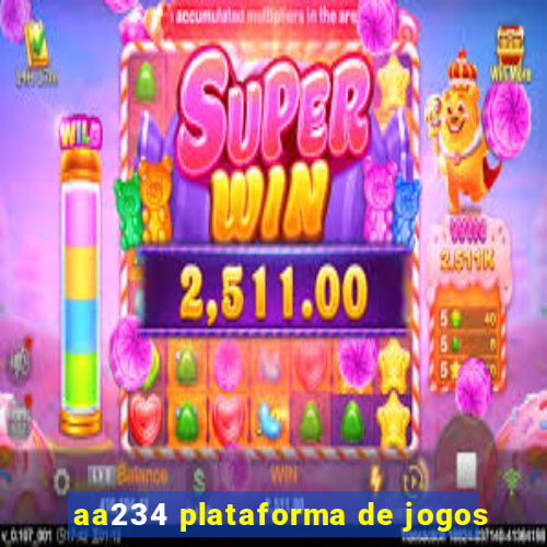 aa234 plataforma de jogos