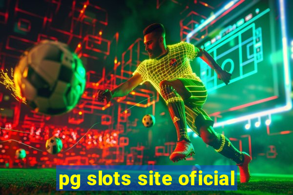 pg slots site oficial