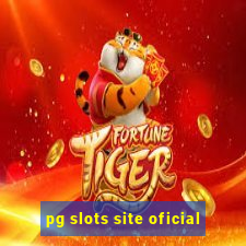 pg slots site oficial