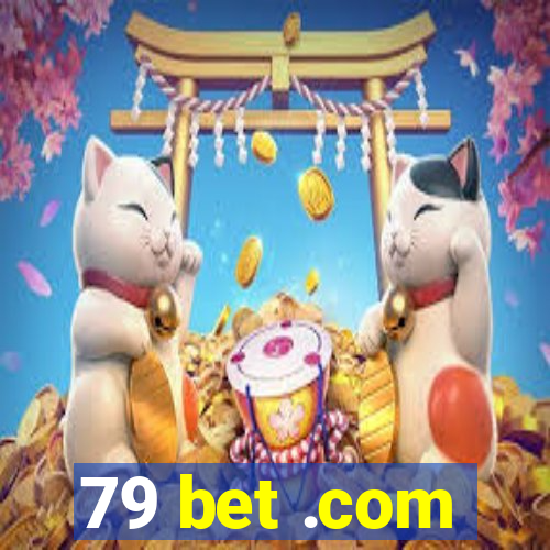 79 bet .com