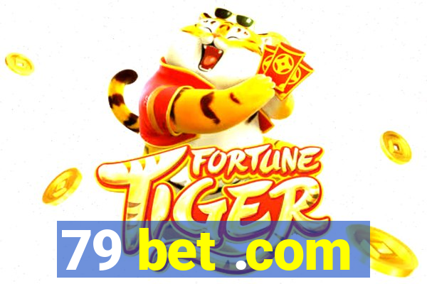 79 bet .com