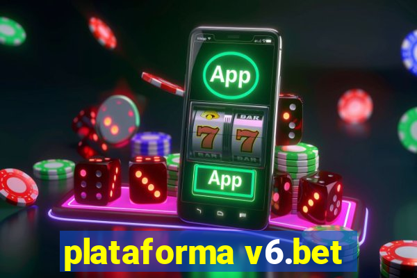 plataforma v6.bet