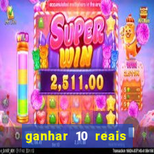 ganhar 10 reais agora no pix