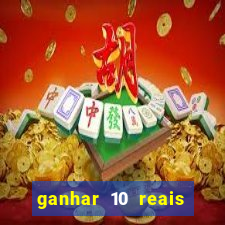 ganhar 10 reais agora no pix