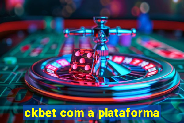 ckbet com a plataforma