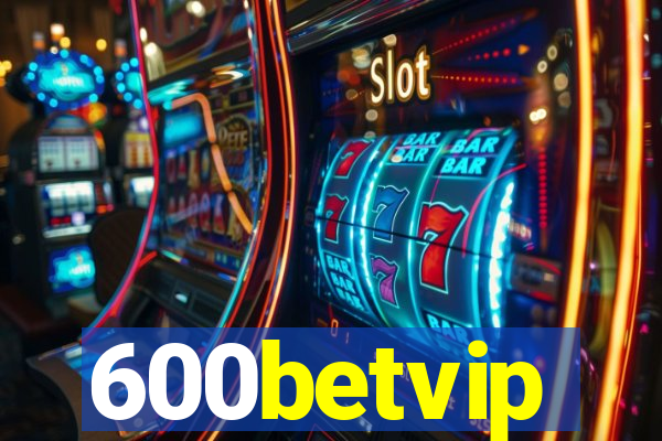 600betvip