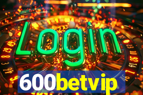 600betvip