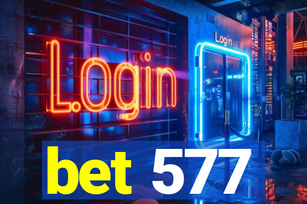 bet 577