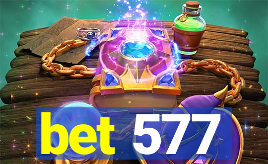bet 577