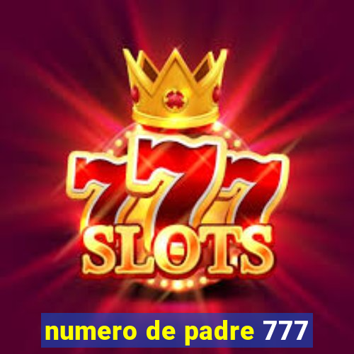 numero de padre 777