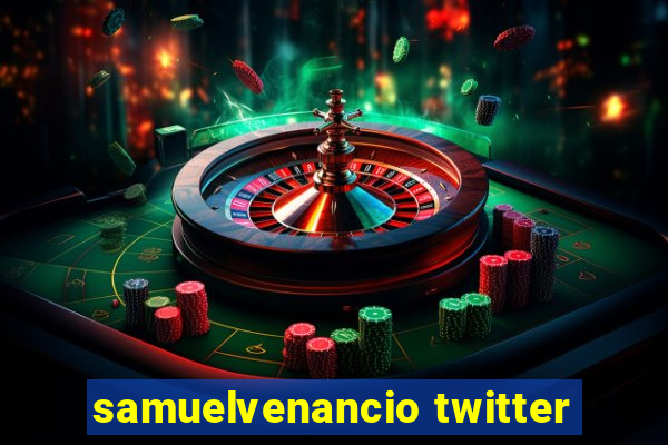 samuelvenancio twitter