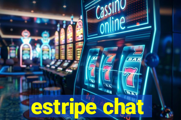 estripe chat