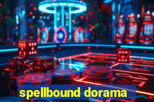 spellbound dorama