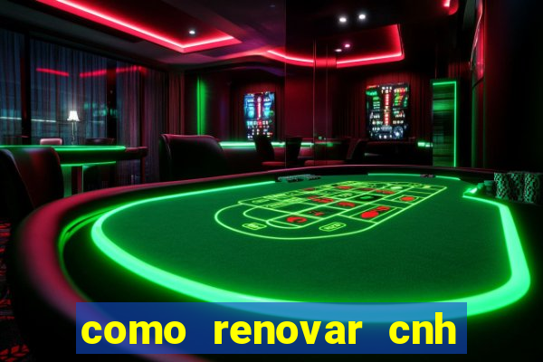 como renovar cnh na bahia