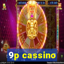 9p cassino