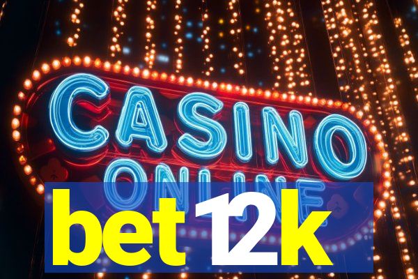 bet12k