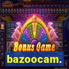 bazoocam.
