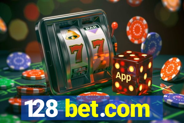 128 bet.com
