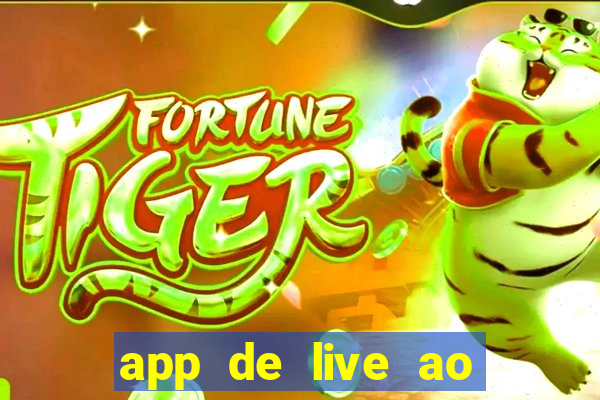 app de live ao vivo 18