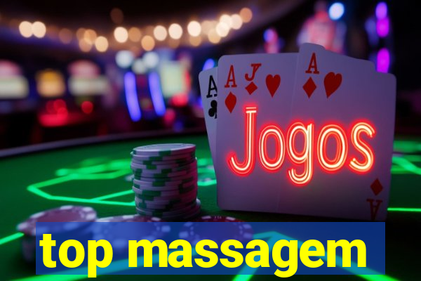 top massagem