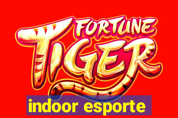 indoor esporte