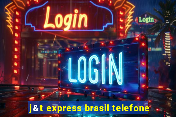j&t express brasil telefone