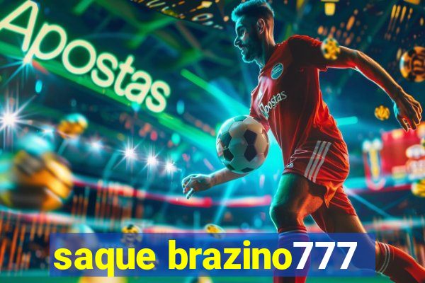 saque brazino777