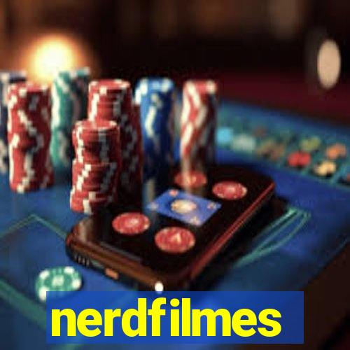 nerdfilmes