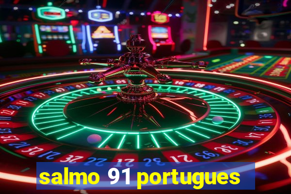 salmo 91 portugues